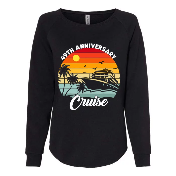 Wedding 49th Anniversary Cruise Trip Husband Wife Couple Womens California Wash Sweatshirt