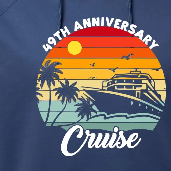 Wedding 49th Anniversary Cruise Trip Husband Wife Couple Performance Fleece Hoodie