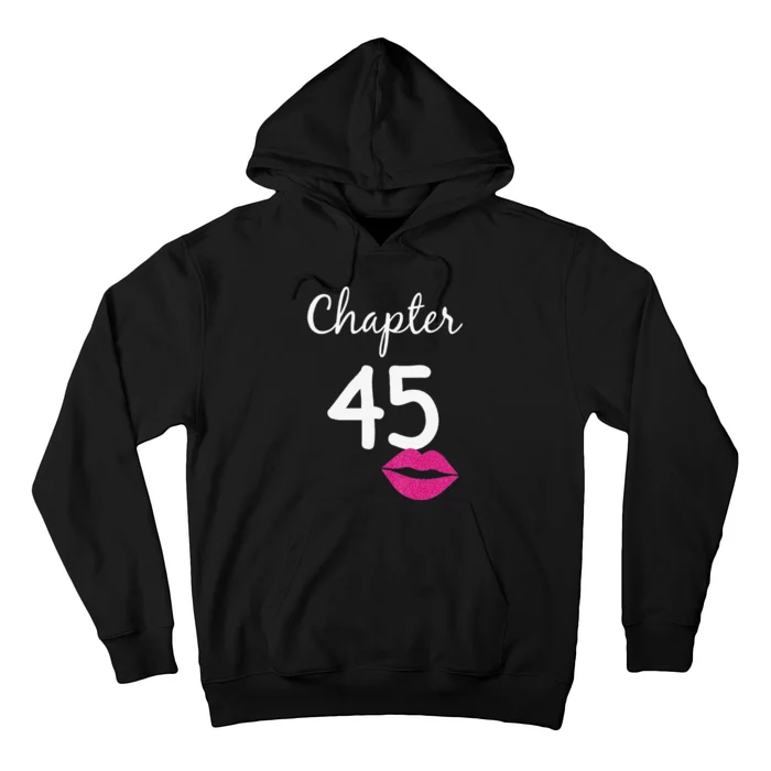 Womens 45th Birthday Gift For Her Chapter 45 Years Old 45th Bday Hoodie