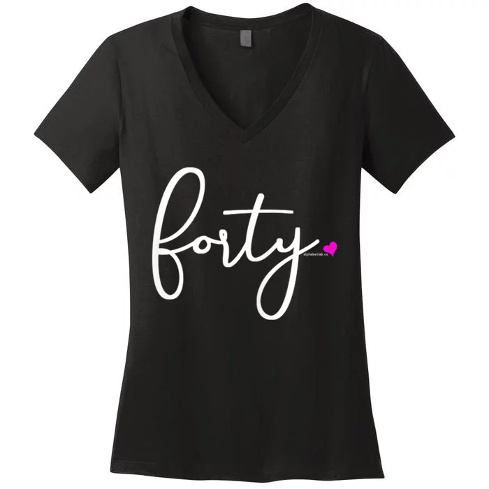 Wom.e.ns 40th Birthday Gift Ideas for Her Wom.e.n  Party Forty Women's V-Neck T-Shirt