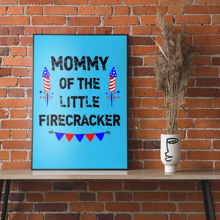 Wos 4th Of July Mom Mommy Of The Little Firecracker Gift Poster