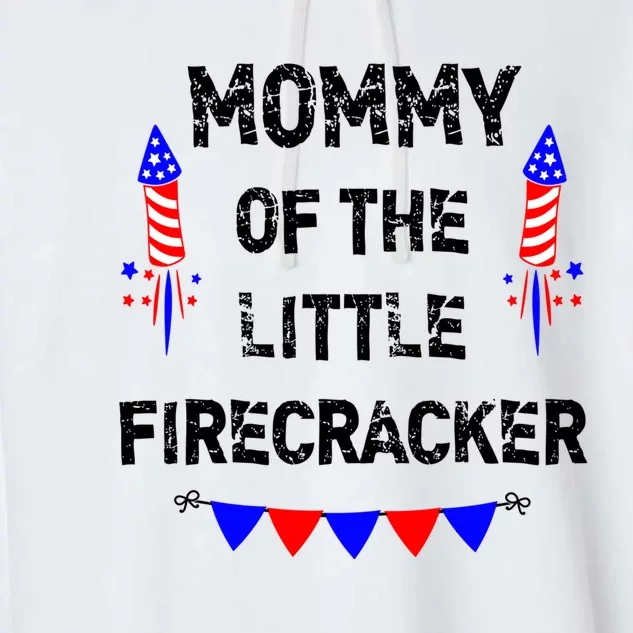 Wos 4th Of July Mom Mommy Of The Little Firecracker Gift Garment-Dyed Fleece Hoodie