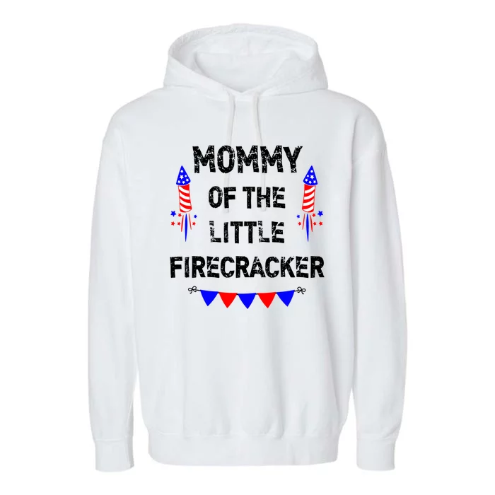 Wos 4th Of July Mom Mommy Of The Little Firecracker Gift Garment-Dyed Fleece Hoodie