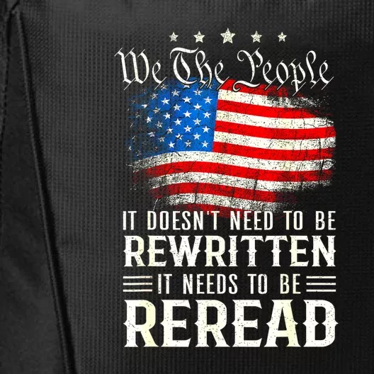 Women 4th Of July Us Flag Constitution Of The Usa Needs To Be Reread Gift City Backpack