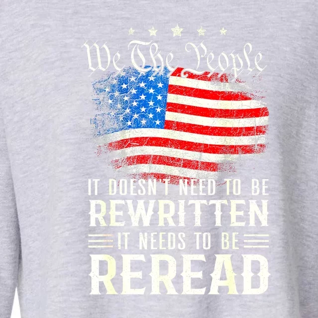 Women 4th Of July Us Flag Constitution Of The Usa Needs To Be Reread Gift Cropped Pullover Crew