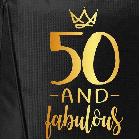 Womens 50th Birthday 50 And Fabulous City Backpack