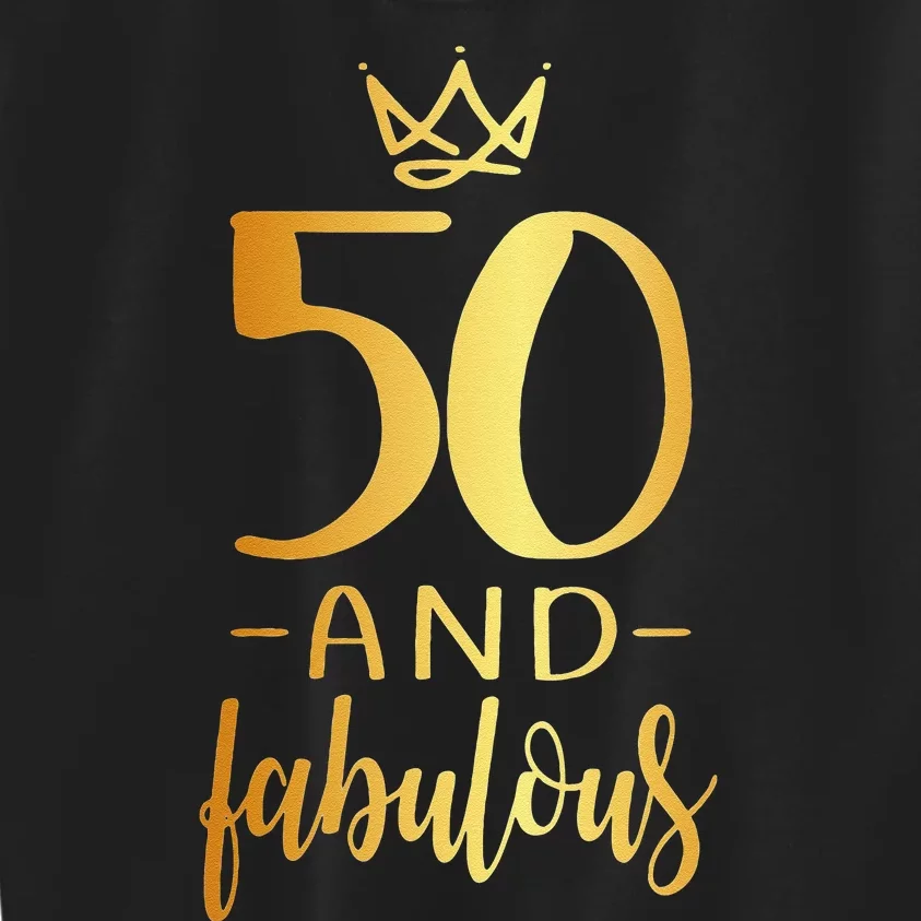 Womens 50th Birthday 50 And Fabulous Kids Sweatshirt