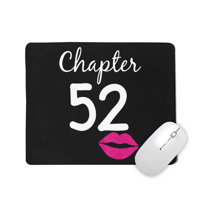 Womens 52nd Birthday Gift For Her Chapter 52 Years Old 52nd Bday Mousepad