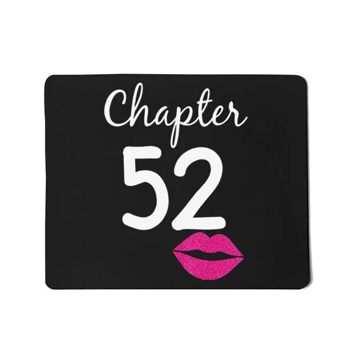 Womens 52nd Birthday Gift For Her Chapter 52 Years Old 52nd Bday Mousepad