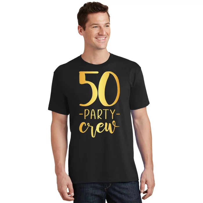 Womens 50 Party Crew 50th Birthday Group Friends T-Shirt