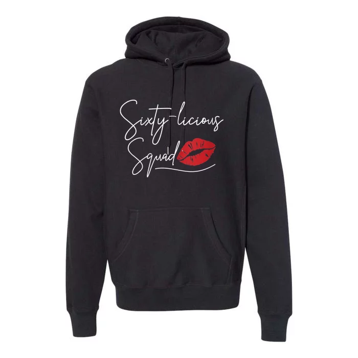 WoM.e.ns 60th Birthday, Sixty-licious Squad V-Neck Premium Hoodie