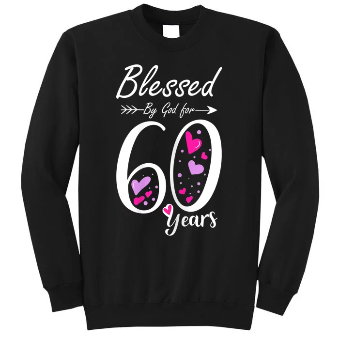 WoM.e.ns 60th Birthday Tee Gift and Blessed for 60 Years Birthday Tall Sweatshirt