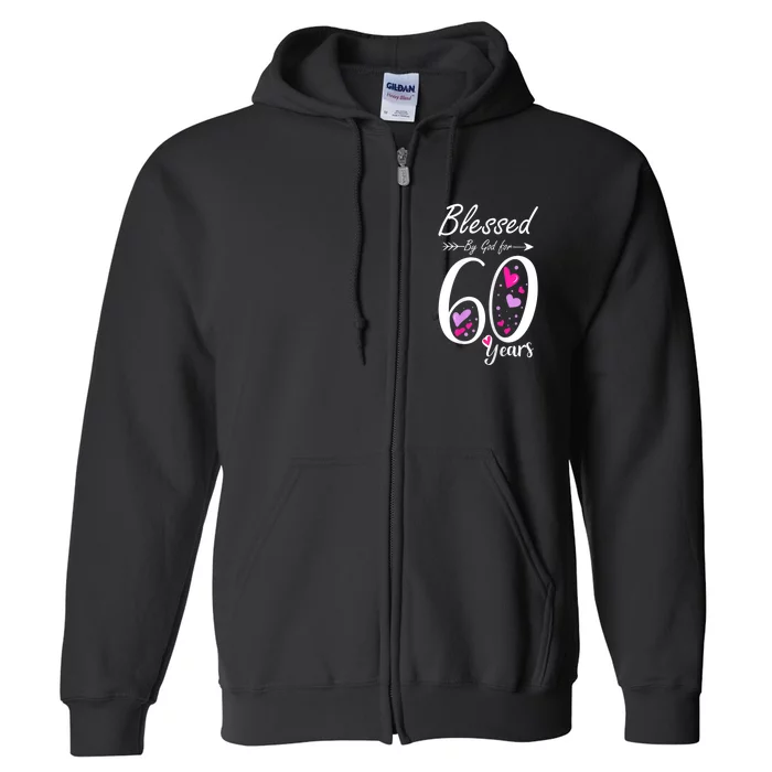 WoM.e.ns 60th Birthday Tee Gift and Blessed for 60 Years Birthday Full Zip Hoodie