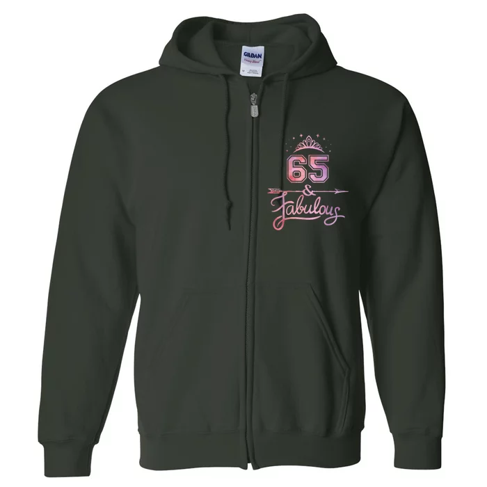 Wo 65 Years Old And Fabulous Happy 65th Birthday Full Zip Hoodie