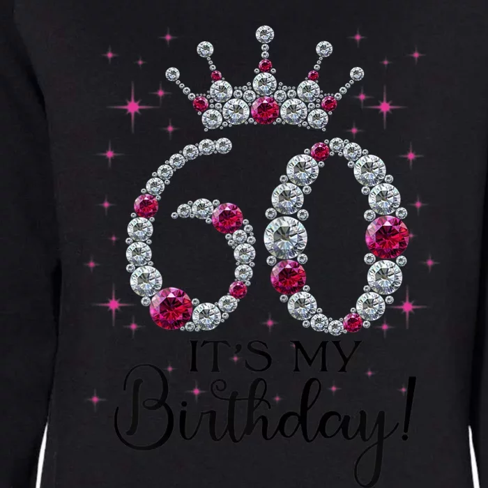 WoM.e.ns 60 years old It's my Birthday WoM.e.n 60th Birthday Funny gift Womens California Wash Sweatshirt