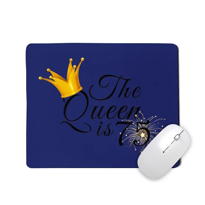 Wo 75th Birthday Present Gifts Ideas For Grandma Mom The Queen Is 75 Mousepad