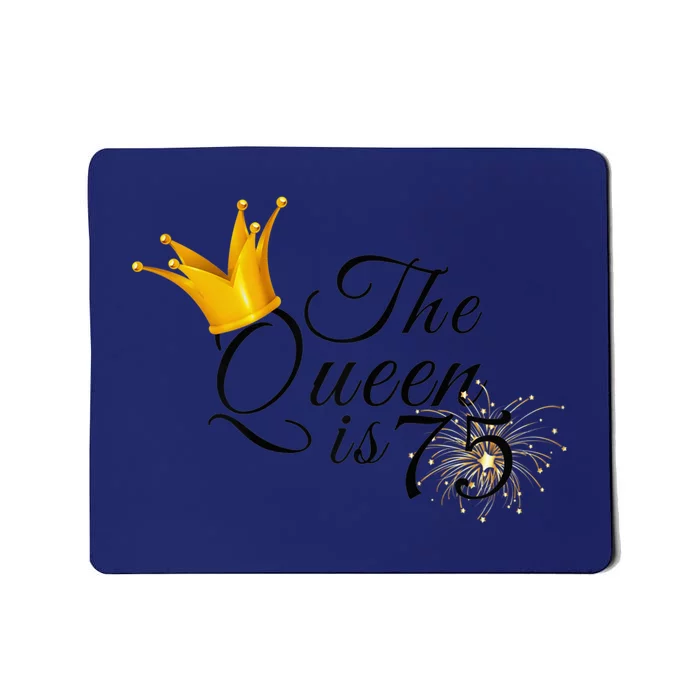 Wo 75th Birthday Present Gifts Ideas For Grandma Mom The Queen Is 75 Mousepad