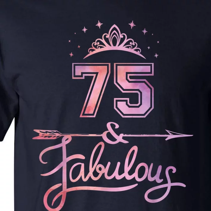 Wo 75 Years Old And Fabulous Happy 75th Birthday Present Tall T-Shirt