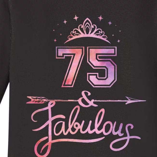 Women 75 Years Old And Fabulous Happy 75th Birthday Baby Long Sleeve Bodysuit