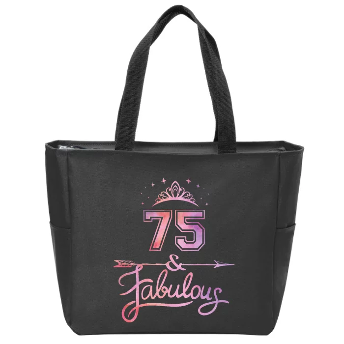 Women 75 Years Old And Fabulous Happy 75th Birthday Zip Tote Bag