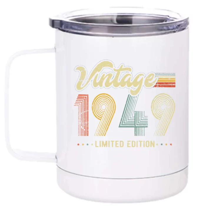 Womens 74 Year Old Gifts Born In 1949 Vintage Retro 74th Birthday Front & Back 12oz Stainless Steel Tumbler Cup