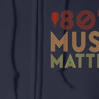 Wo 80's Music Matters Funny 80's Music Outfit 70s Music V-Neck Full Zip Hoodie