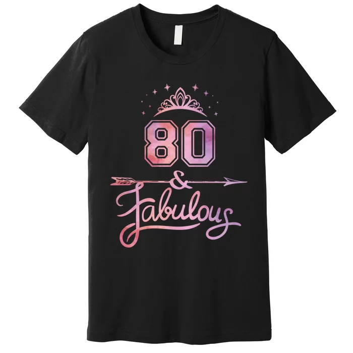 Wom.e.n 80 Years Old And Fabulous Happy 80th Birthday Premium T-Shirt