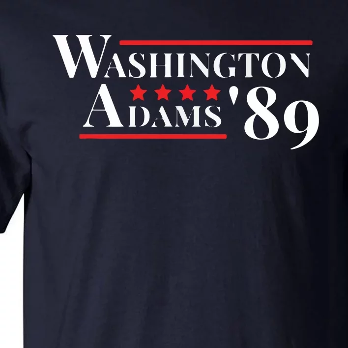 Washington Adams 1789 American Presidents Day US History Tall T-Shirt