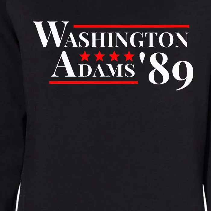 Washington Adams 1789 American Presidents Day Us History Womens California Wash Sweatshirt