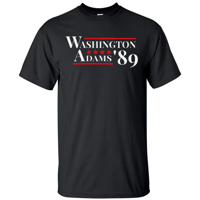 Washington Adams 1789 American Presidents Day Us History Tall T-Shirt