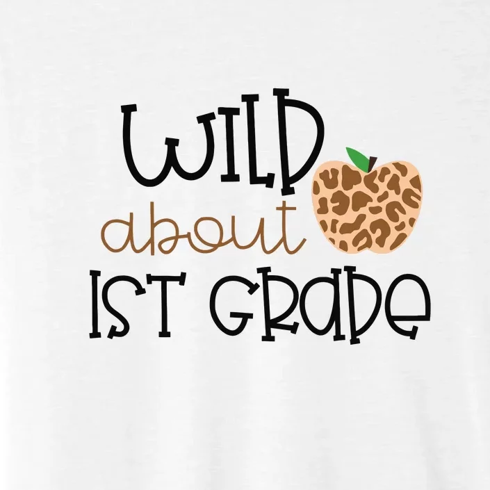 Wild About 1St Grade Leopard School Grade Teacher Gift ChromaSoft Performance T-Shirt