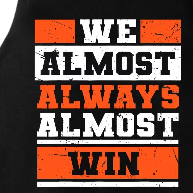 We Almost Always Almost Win Funny Football Fans Ladies Tri-Blend Wicking Tank