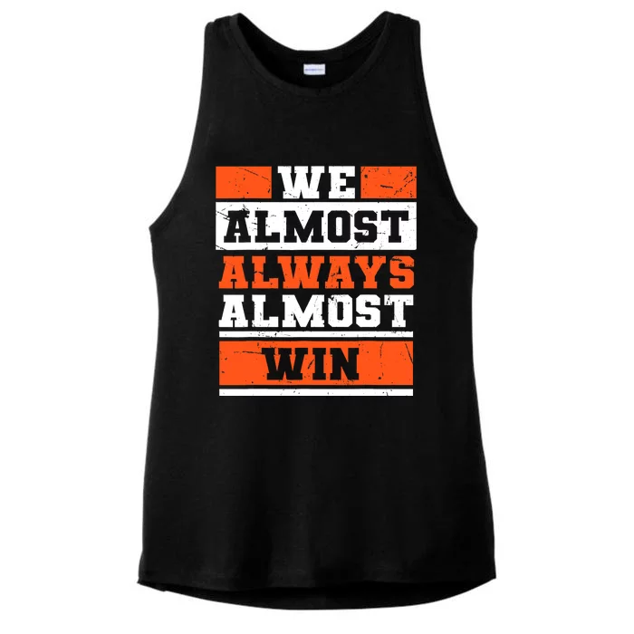 We Almost Always Almost Win Funny Football Fans Ladies Tri-Blend Wicking Tank