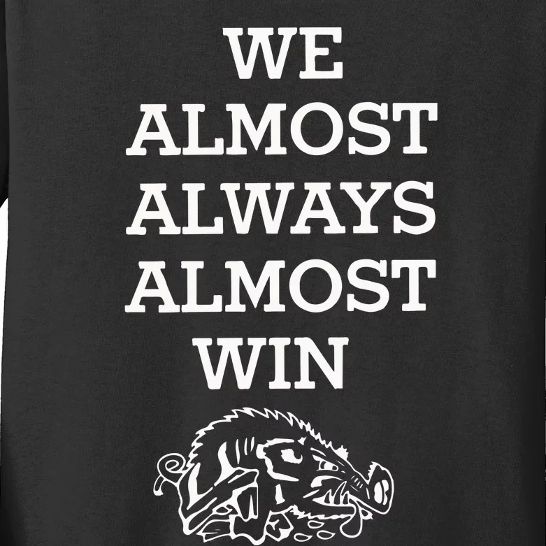 We Almost Always Almost Win Arkansas Kids Long Sleeve Shirt