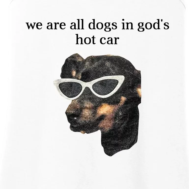 We Are All Dogs In God’S Hot Car Ladies Essential Tank