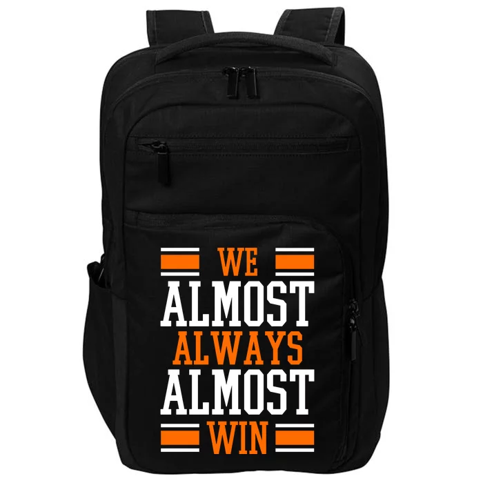 We Almost Always Almost Win Funny Sports Impact Tech Backpack