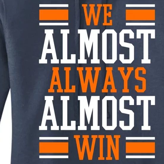 We Almost Always Almost Win Funny Sports Women's Pullover Hoodie