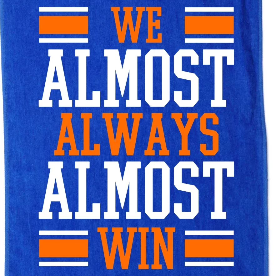 We Almost Always Almost Win Funny Sports Platinum Collection Golf Towel