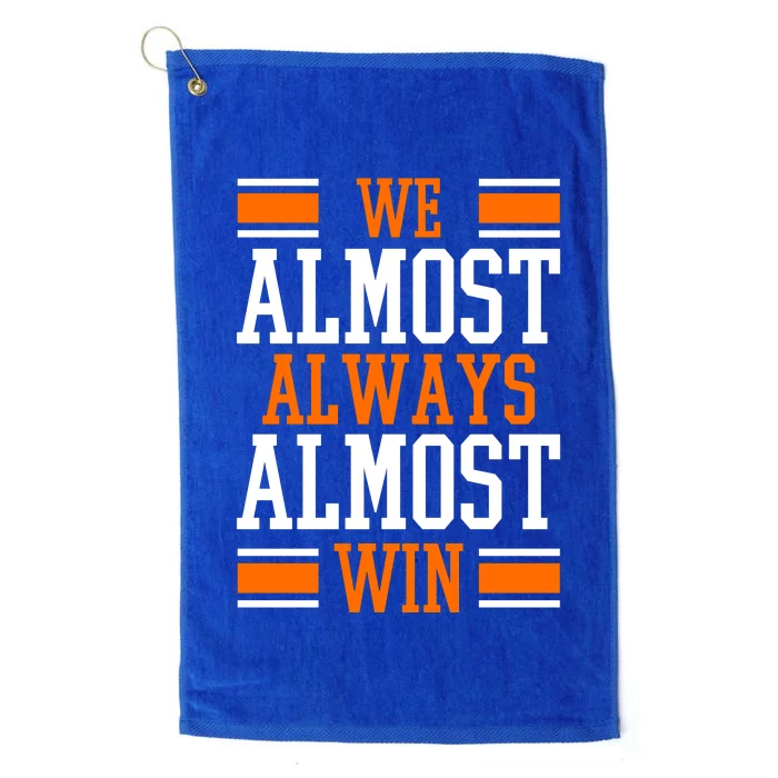 We Almost Always Almost Win Funny Sports Platinum Collection Golf Towel