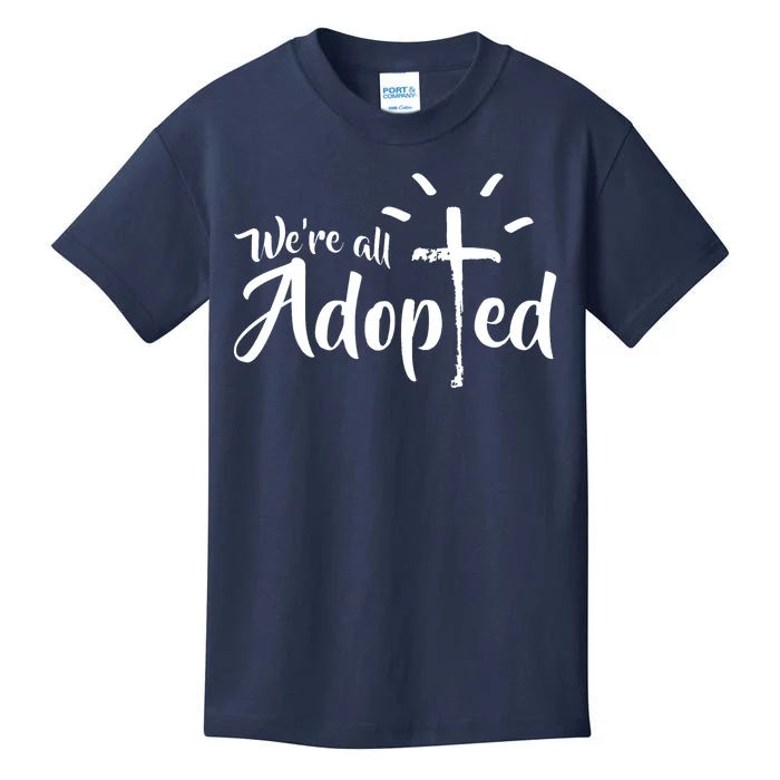 We're All Adopted Christian Cross Kids T-Shirt