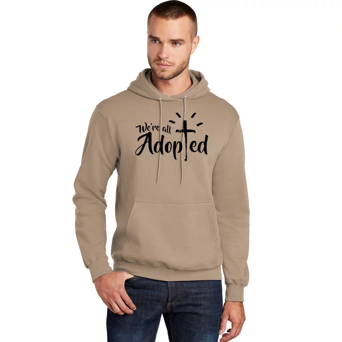 We're All Adopted Christian Cross Hoodie