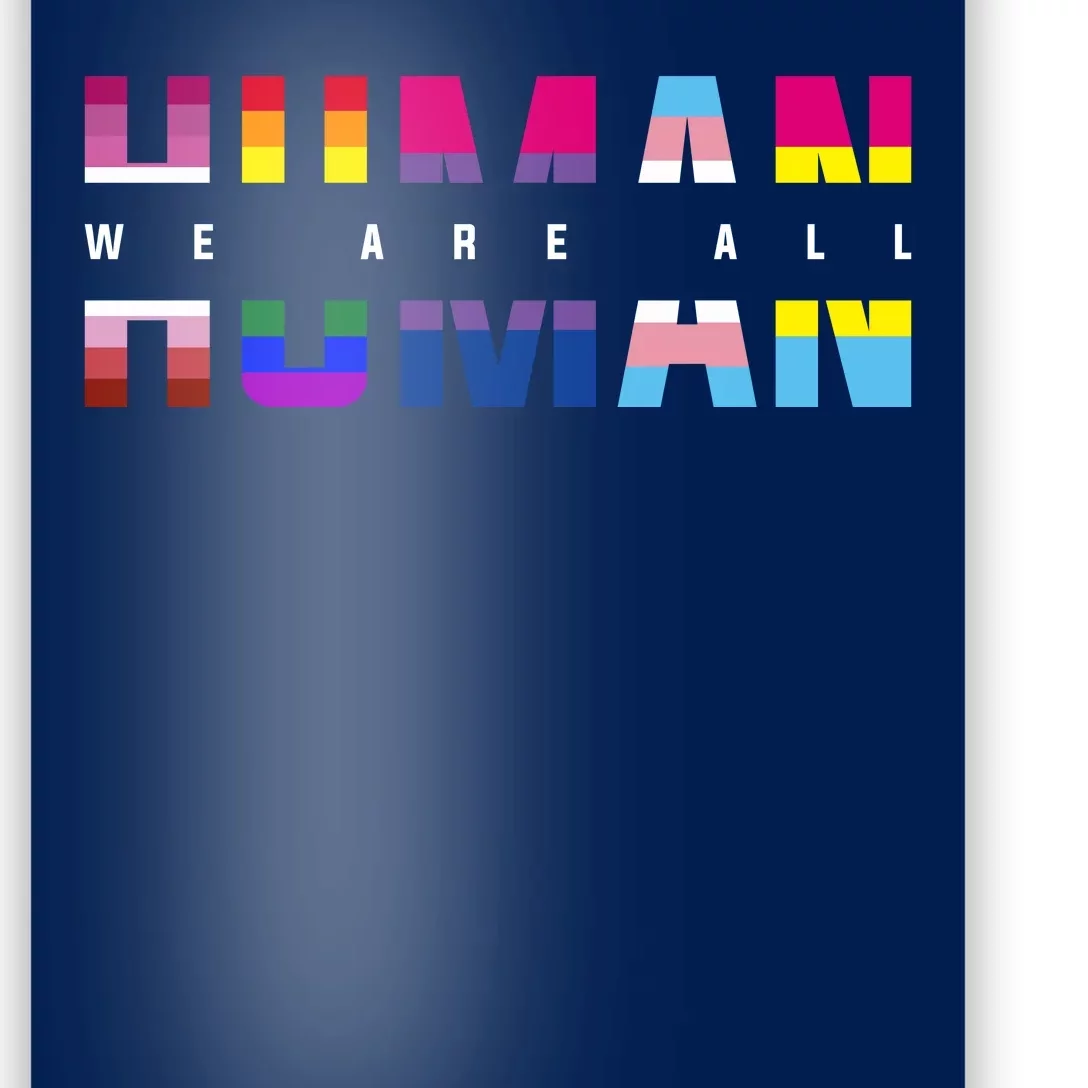 We Are All Human LGBT Pride Poster