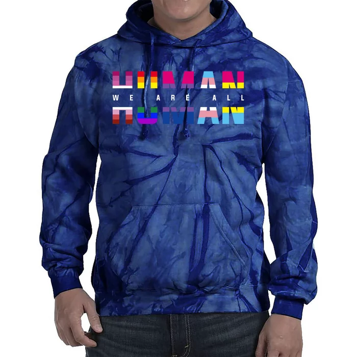 We Are All Human LGBT Pride Tie Dye Hoodie