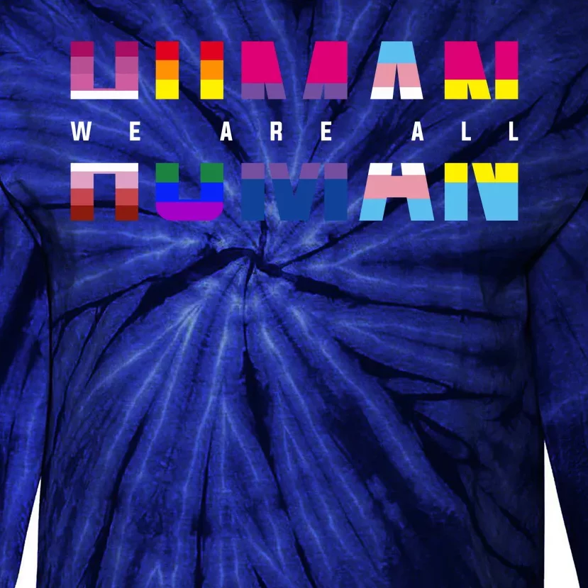 We Are All Human LGBT Pride Tie-Dye Long Sleeve Shirt