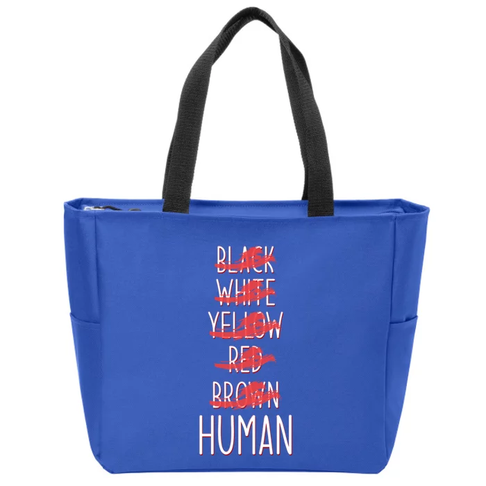 Wa Are All Hu Black White Red Yellow Brown! Lives Matter Gift Zip Tote Bag