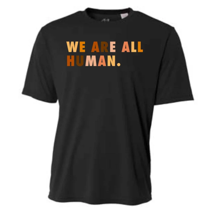 We Are All Hu Skin Tone Gift Cooling Performance Crew T-Shirt