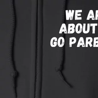 We Are About To Go Parabolic, DeFi, Crypto, HODL, Bitcoin Full Zip Hoodie