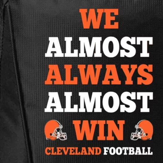 We Almost Always Almost Win Shirt Cleveland Football City Backpack