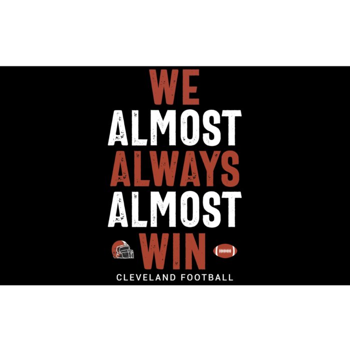 We Almost Always Almost Win Cleveland Football Funny Gift Bumper Sticker