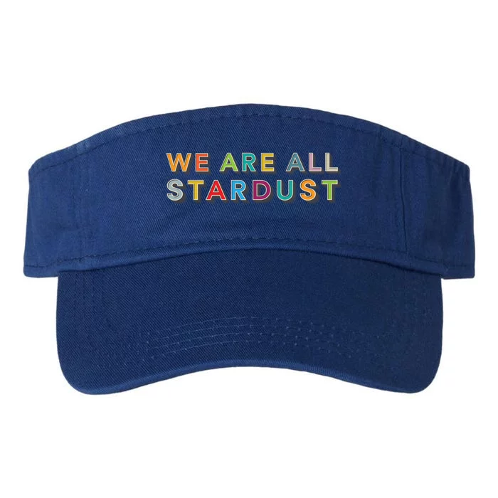 We Are All Stardust Meaningful Gift Valucap Bio-Washed Visor